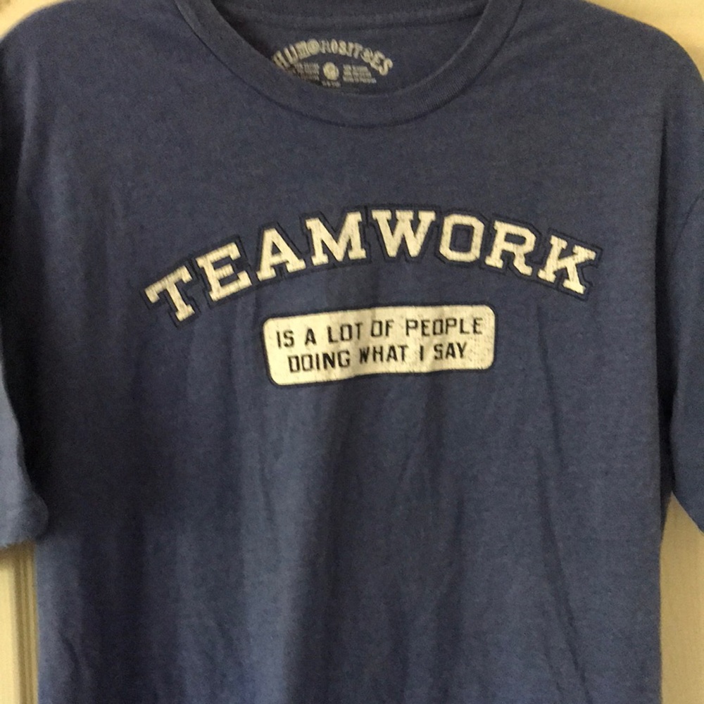 Funny teamwork tee